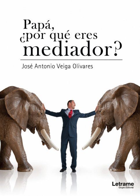 PAPÁ, ¿POR QUÉ ERES MEDIADOR?