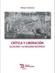 CRITICA Y LIBERACION ELLACURIA Y LA REALIDAD HISTO