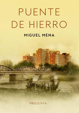 PUENTE DE HIERRO. (PRE-VENTA. PRÓXIMA PUBLICACIÓN 1 JUNIO)