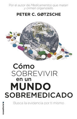 COMO SOBREVIVIR EN UN MUNDO SOBREMEDICADO