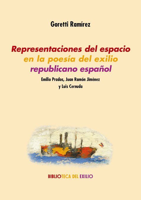 REPRESENTACIONES DEL ESPACIO EN LA POESIA DEL EXIL