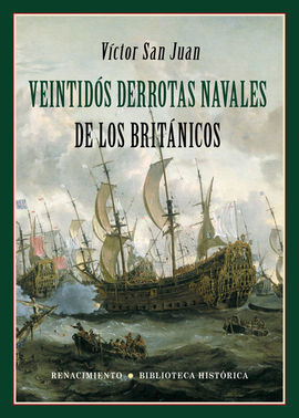 VEINTIDOS DERROTAS NAVALES DE LOS BRITANICOS