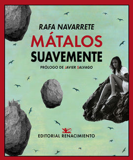 MATALOS SUAVEMENTE