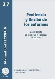 PENITENCIA Y UNCIÓN DE ENFERMOS