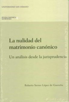 LA NULIDAD DEL MATRIMONIO CANÓNICO