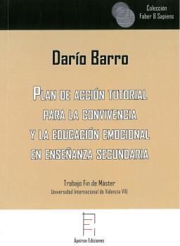 PLAN DE ACCIÓN TUTORIAL PARA LA CONVIVENCIA Y LA EDUCACIÓN EMOCIONAL EN ENSEÑANZA SECUNDARIA