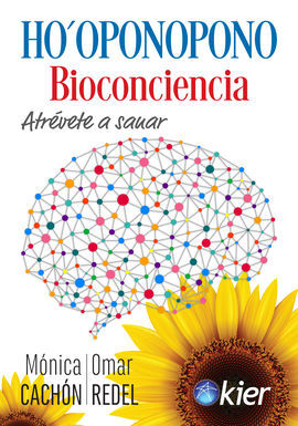 HO'OPONOPONO BIOCONCIENCIA /ATREVETE A SANAR