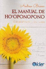 MANUAL DE HO´OPONOPONO, EL /GUIA PRACTICA DE AUTOS