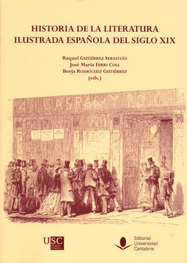HISTORIA DE LA LITERATURA ILUSTRADA ESPAÑOLA DEL SIGLO XIX