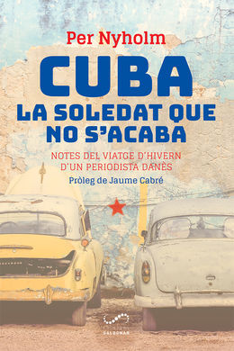 CUBA LA SOLEDAT QUE NO S'ACABA