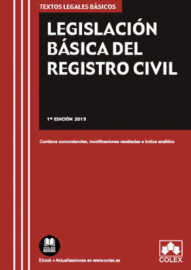 LEGISLACIÓN BÁSICA DEL REGISTRO CIVIL 2019