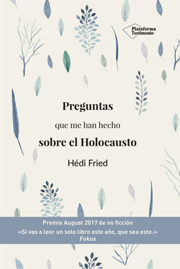 PREGUNTAS QUE ME HAN HECHO SOBRE HOLOCAUSTO