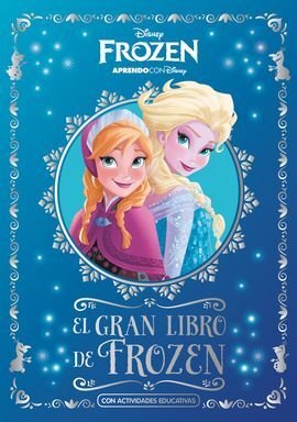 FROZEN. EL GRAN LIBRO DE FROZEN