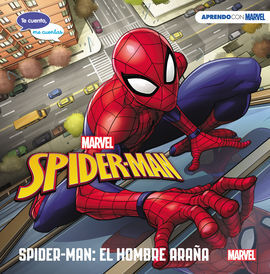 SPIDER-MAN: EL HOMBRE ARAÑA TE CUENTO ME