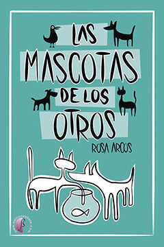 LAS MASCOTAS DE LOS OTROS