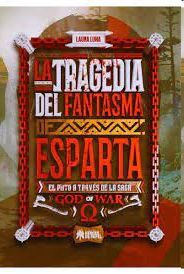LA TRAGEDIA DEL FANTASMA DE ESPARTA