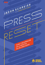 PRESS RESET RUINA Y RECUPERACION EN LA INDUSTRIA D