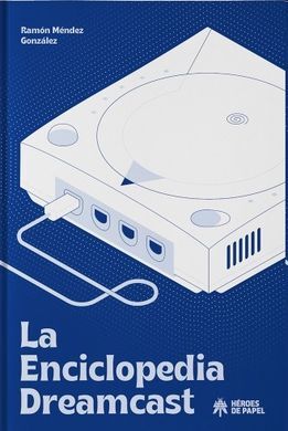 LA ENCICLOPEDIA DREAMCAST