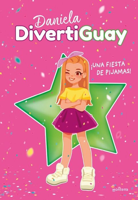 DANIELA DIVERTIGUAY. ¡UNA FIESTA DE PIJAMAS!