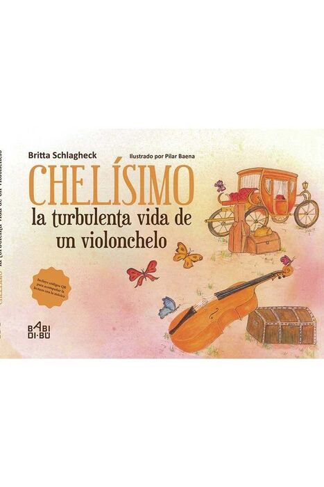 CHELISIMO LA TURBULENTA VIDA DE UN VIOLONCHELO