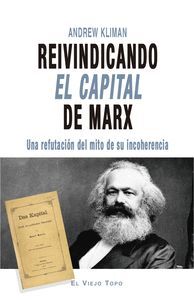 REIVINDICANDO EL CAPITAL DE MARX