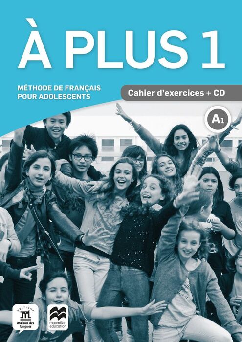 À PLUS 1 CAHIER D' EXERCICES