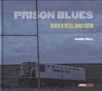 PRISON BLUES RELATOS DE POLITICA CRIMEN Y CASTIGO