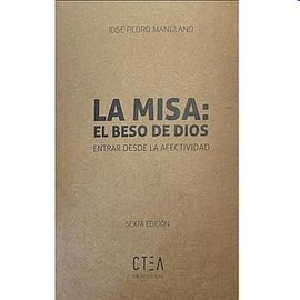 LA MISA: EL BESO DE DIOS