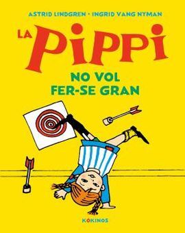 PIPPI NO VOL FER-SE GRAN, LA - CATALÀ