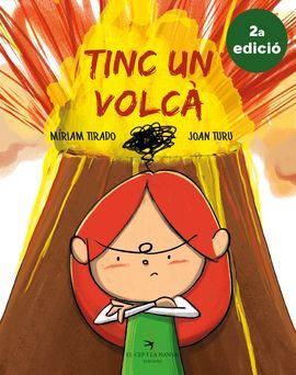 TINC UN VOLCÀ (2A EDICIÓ)