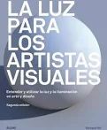 LA LUZ PARA LOS ARTISTAS VISUALES