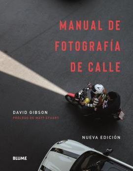 MANUAL DE FOTOGRAFÍA DE CALLE (2021)