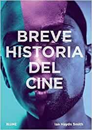 BREVE HISTORIA DEL CINE