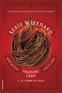 SERIE WIZENARD. TRAINING CAMP 1 - EL LIBRO DE RAIN