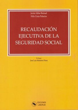 RECAUDACIÓN EJECUTIVA DE LA SEGURIDAD SOCIAL
