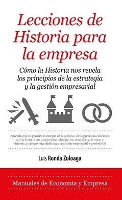 LECCIONES DE HISTORIA PARA LA EMPRESA