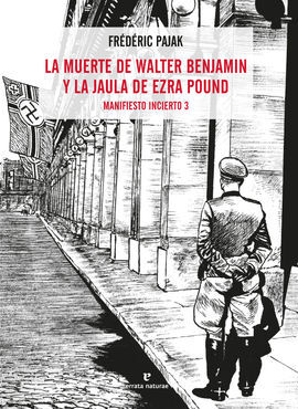 MUERTE DE WALTER BENJAMIN Y LA JAULA DE EZRA POUND