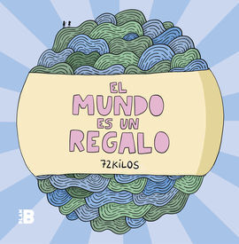 MUNDO ES UN REGALO, EL