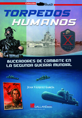 TORPEDOS HUMANOS BUCEADORES DE COMBATE