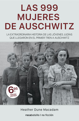 LAS 999 MUJERES DE AUSCHWITZ