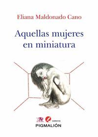 AQUELLAS MUJERES EN MINIATURA