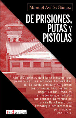 DE PRISIONES PUTAS Y PISTOLAS