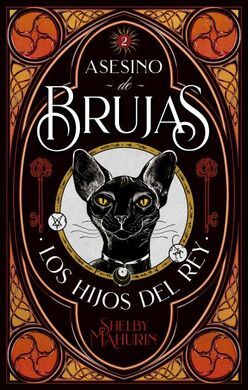 ASESINO DE BRUJAS 2.- LOS HIJOS DEL REY