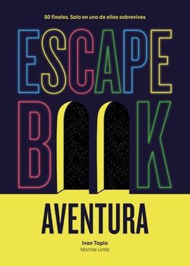 ESCAPA DE TU PROPIA AVENTURA