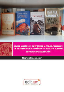 JAVIER MARÍAS, EL BEST SELLER Y OTROS CAPITALES DE LA LITERATURA ESPAÑOLA ACTUAL