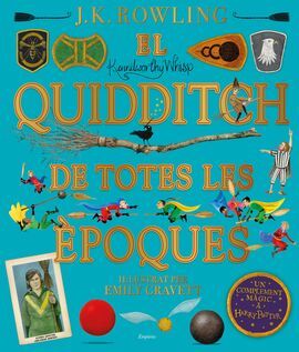 EL QUIDDITCH DE TOTES LES ÈPOQUES (EDICIÓ IL·LUSTRAT)