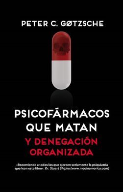 PSICOFÁRMACOS QUE MATAN [2ª EDICIÓN]