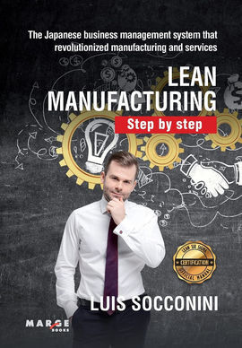 LEAN MANUFACTURING. STEP BY STEP