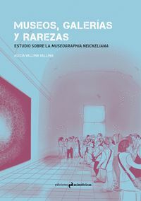 MUSEOS, GALERÍAS Y RAREZAS