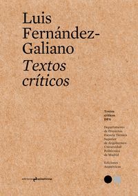 LUIS FERNÁNDEZ-GALIANO - TEXTOS CRÍTICOS #11